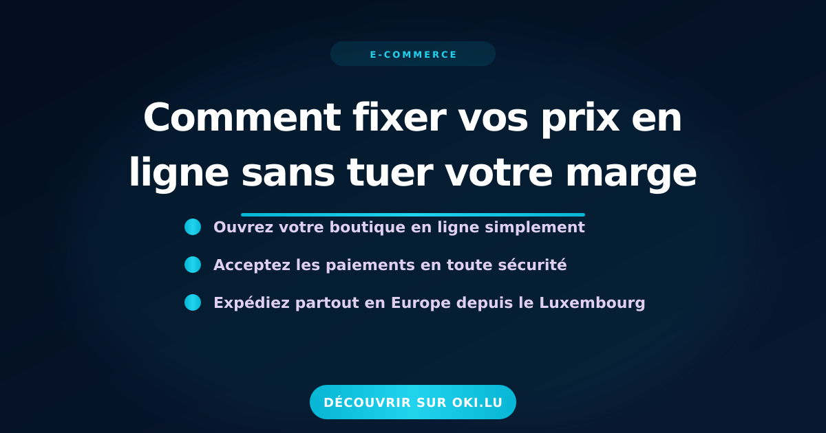 Comment fixer vos prix en ligne sans tuer votre marge