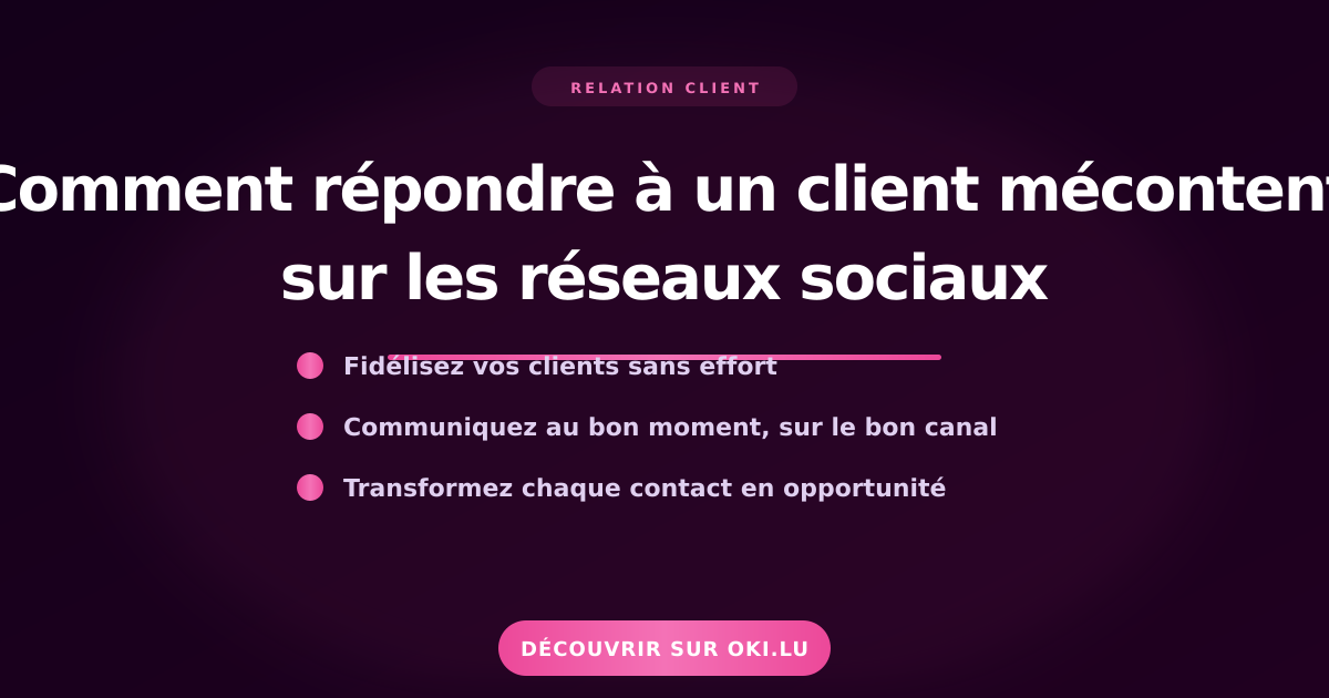 Comment répondre à un client mécontent sur les réseaux sociaux