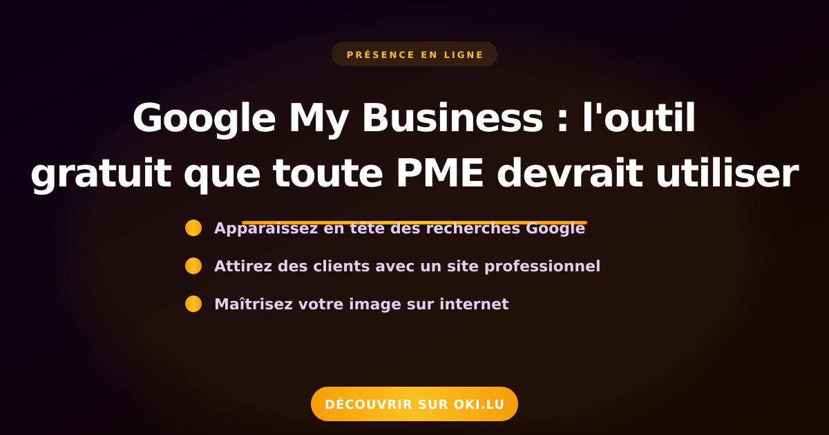 Google My Business : l'outil gratuit que toute PME devrait utiliser