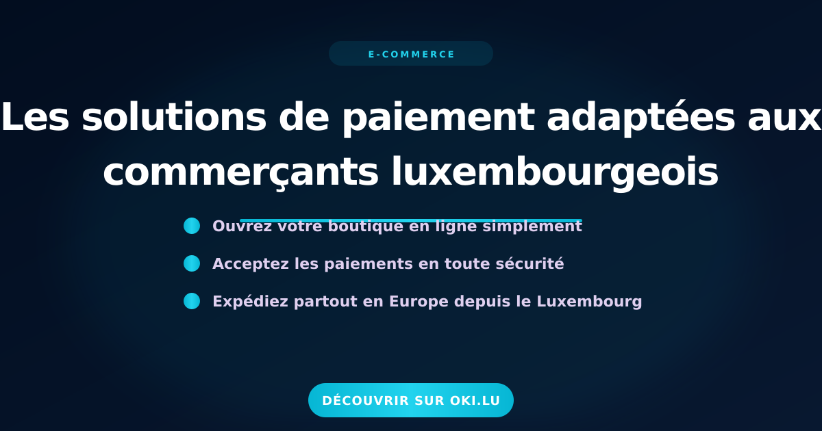 Les solutions de paiement adaptées aux commerçants luxembourgeois